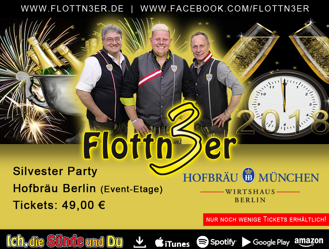 Flottn3er Silvester 2017 im Hofbräu Berlin